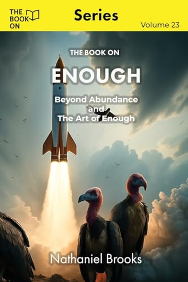 The Book On Enough: Beyond Abundance and The Art of Enough book cover